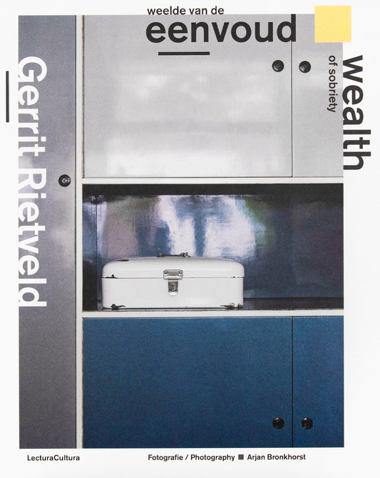 Gerrit Rietveld: Wealth Of Sobriety